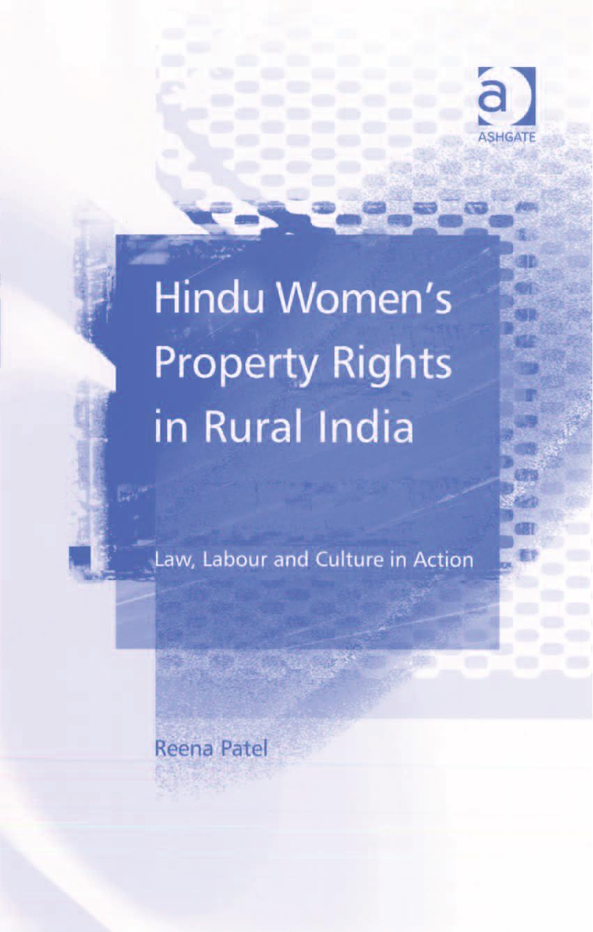 Hindu Women's Property Rights in Rural India : Law, Labour and Culture in Action by Reena Patel