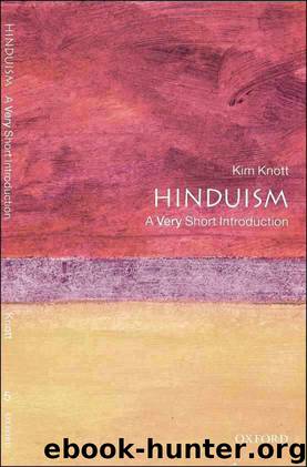 Hinduism: A Very Short Introduction (Very Short Introductions) by Knott Kim