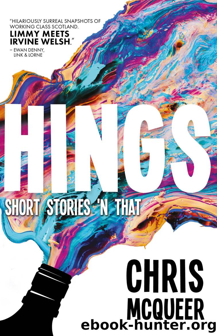 Hings by Chris McQueer