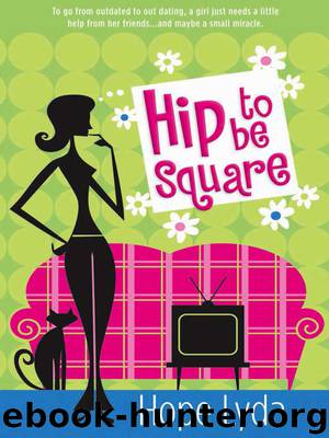 Hip to Be Square by Hope Lyda