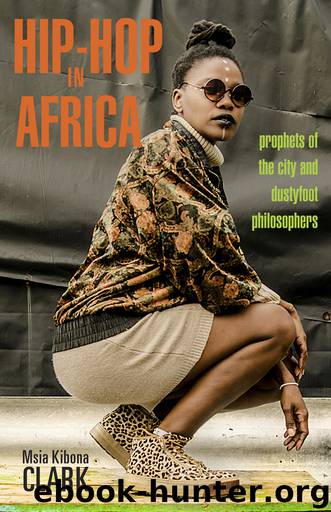 Hip-Hop in Africa by Msia Kibona Clark