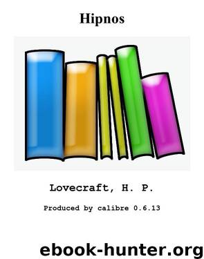 Hipnos by Lovecraft H. P