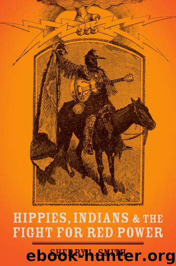 Hippies, Indians, and the Fight for Red Power by Smith Sherry L