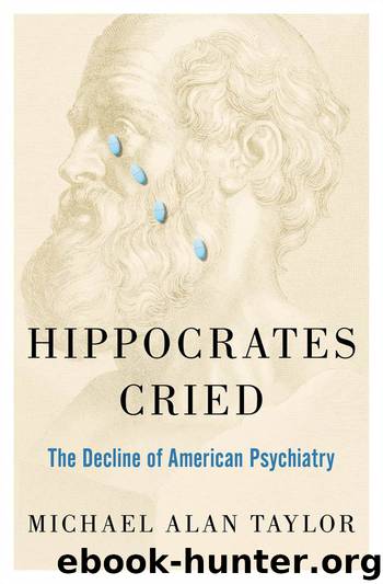 Hippocrates Cried by Taylor Michael A.;