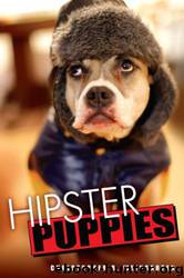 Hipster Puppies by Christopher R. Weingarten