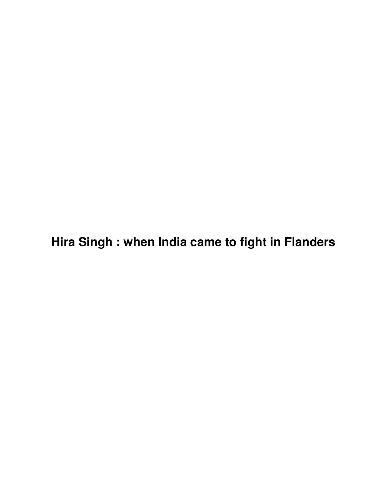 Hira Singh : when India came to fight in Flanders by Unknown