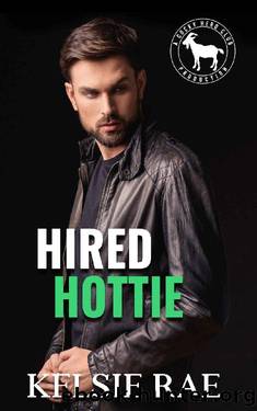 Hired Hottie: A Hero Club Novel by Kelsie Rae & Hero Club