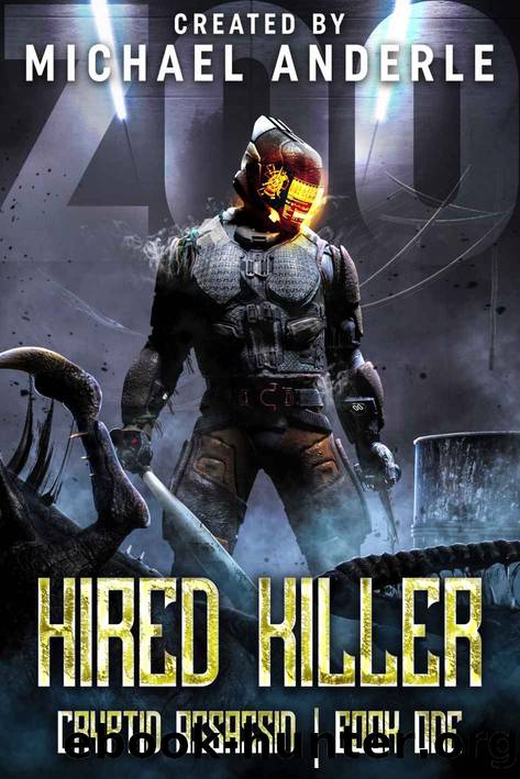 Hired Killer (Cryptid Assassin Book 1) by Michael Anderle