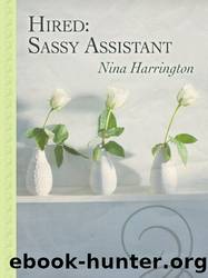 Hired Sassy Assistant by Nina Harrington