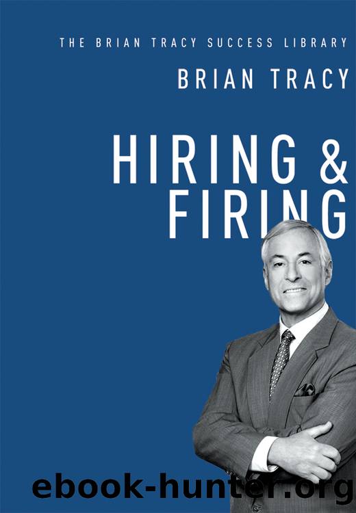 Hiring and Firing (The Brian Tracy Success Library) by Brian Tracy