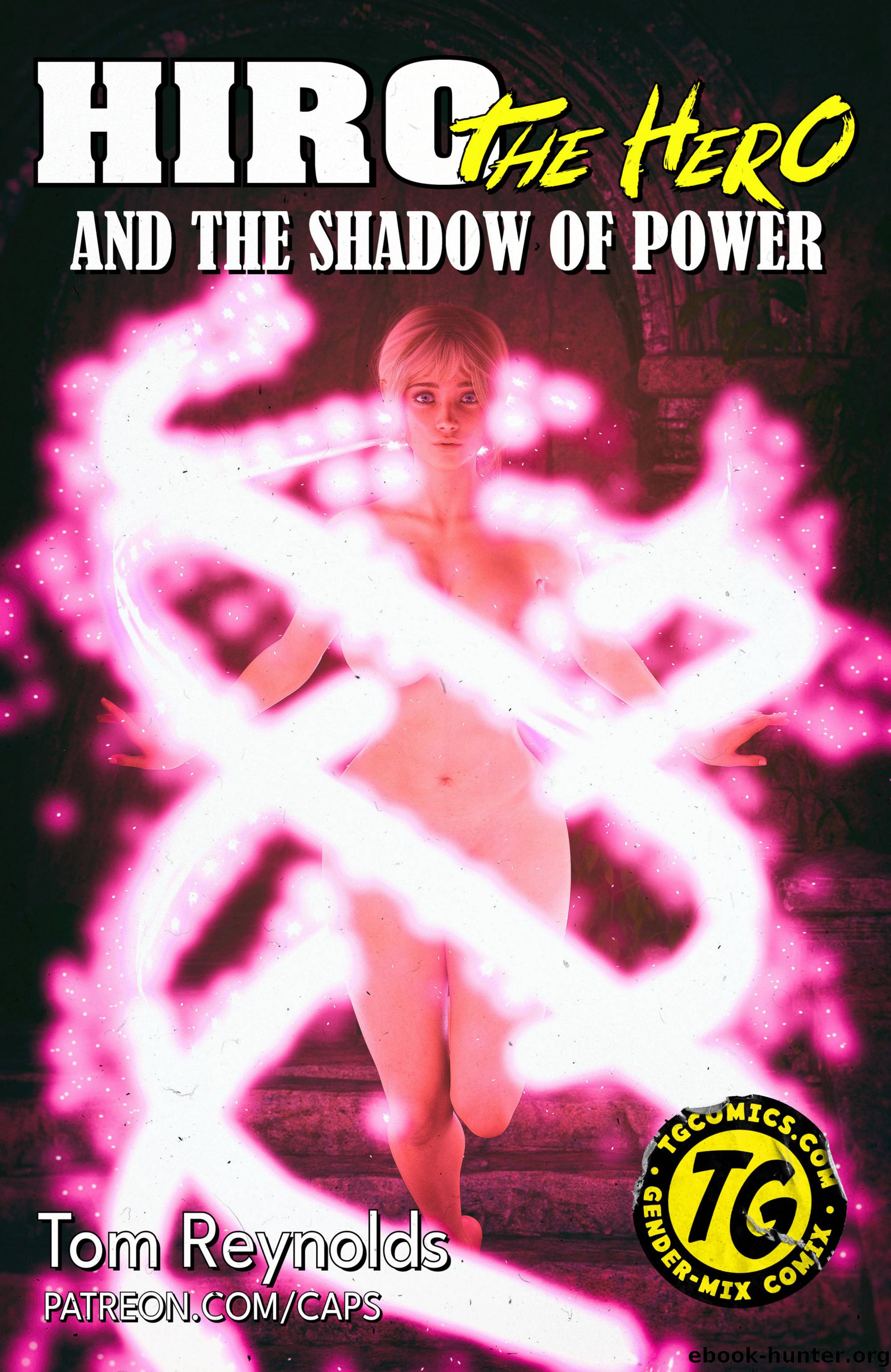 Hiro the Hero and the Shadow of Power - Issue 1 by Tom Reynolds
