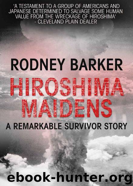 Hiroshima Maidens by Barker Rodney
