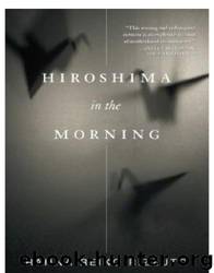 Hiroshima in the Morning by Rahna Reiko Rizzuto