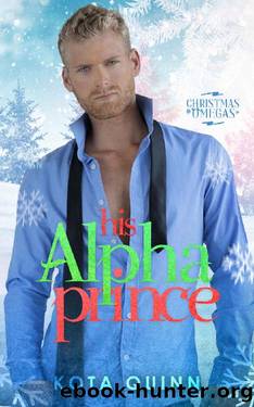 His Alpha Prince: An MM Omegaverse Paranormal Romance by Kota Quinn