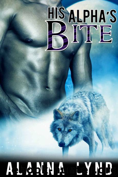His Alpha's Bite by Alanna Lynd