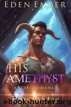 His Amethyst: a SciFi Romance (RavenStar Book 2) by Eden Ember
