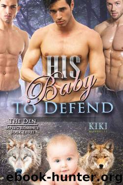 His Baby to Defend (The Den Mpreg Romance Book Three) by Kiki Burrelli