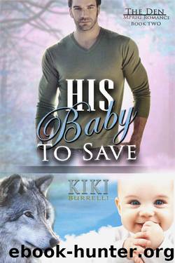 His Baby to Save (The Den Mpreg Romance Book 2) by Kiki Burrelli