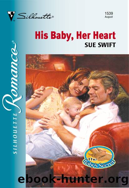 His Baby, Her Heart by Sue Swift