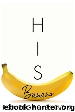 His Banana by Penelope Bloom