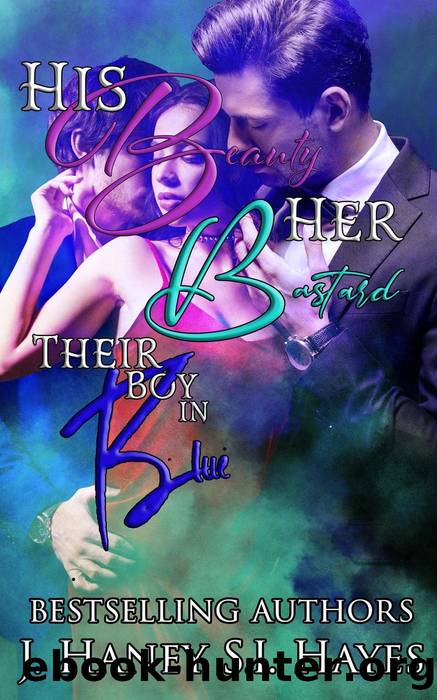 His Beauty, Her Bastard, Their Boy in Blue by J. Haney & S.I. Hayes