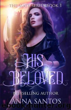 His Beloved_Paranormal Vampire Romance by Anna Santos