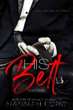 His Belt_Part Five by Hannah Ford
