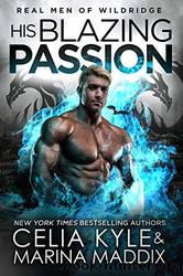 His Blazing Passion by Kyle Celia & Maddix Marina