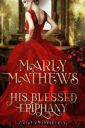 His Blessed Epiphany (A Regency Holiday Romance Book 9) by Marly Mathews