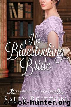 His Bluestocking Bride_A Regency Romance by Sally Britton