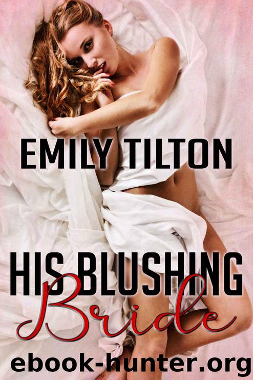 His Blushing Bride by Tilton Emily