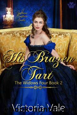 His Brazen Tart: A Gentleman Courtesans Novella (The Widows Four Book 2) by Victoria Vale