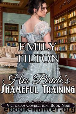 His Bride's Shameful Training by Emily Tilton