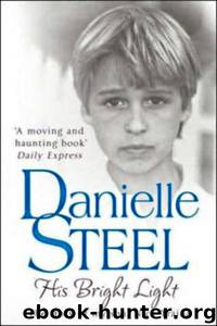 His Bright Light: The Story of Nick Traina by Danielle Steel