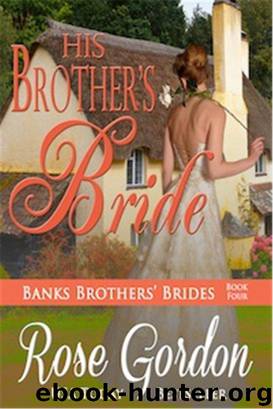 His Brother's Bride (Historical Regency Romance) by Rose Gordon