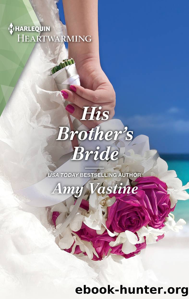 His Brother's Bride--A Clean Romance by Amy Vastine
