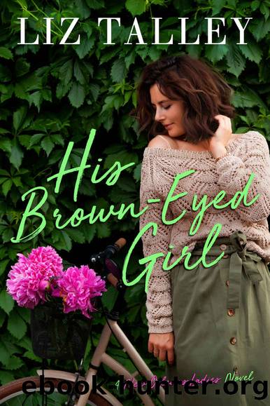 His Brown-Eyed Girl (A New Orleans Ladies Novel Book 2) by Liz Talley