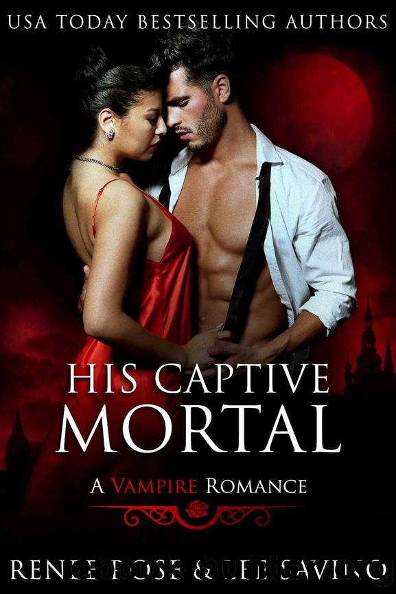 His Captive Mortal by Rose Renee & Savino Lee