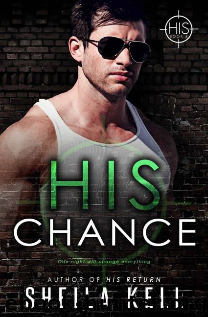 His Chance (HIS Series Book 4) by Sheila Kell