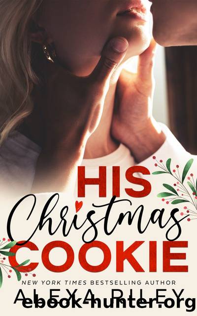 His Christmas Cookie by Alexa Riley