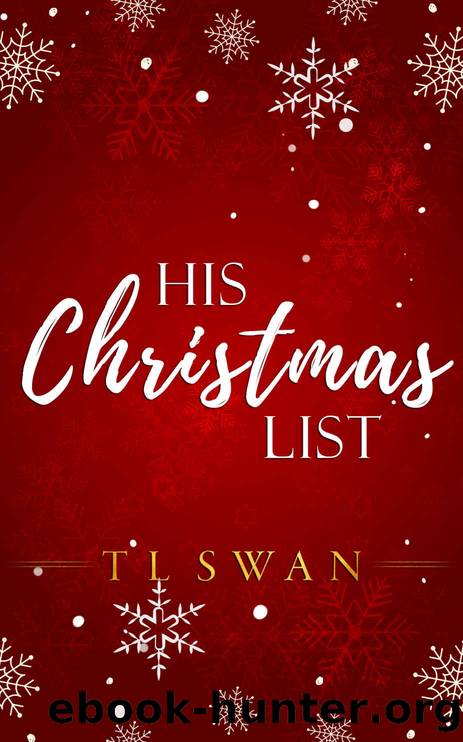 His Christmas List by Swan T L & Swan T L