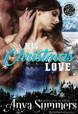 His Christmas Love: A Steamy Holiday Novella (Cuffs and Spurs Book 9) by Anya Summers