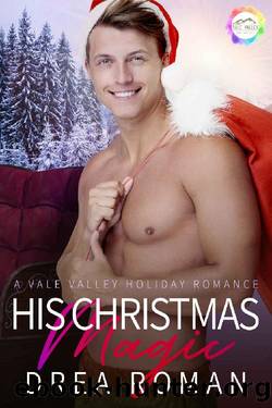His Christmas Magic by Drea Roman