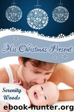 His Christmas Present by Woods Serenity
