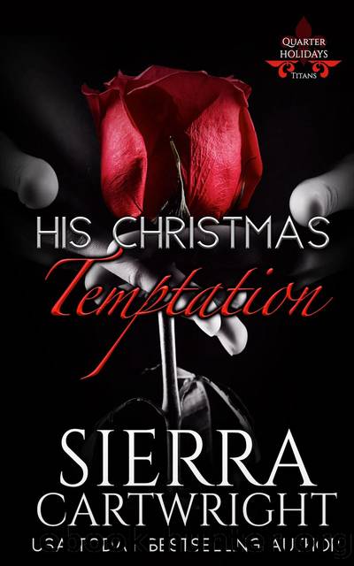 His Christmas Temptation by Sierra Cartwright