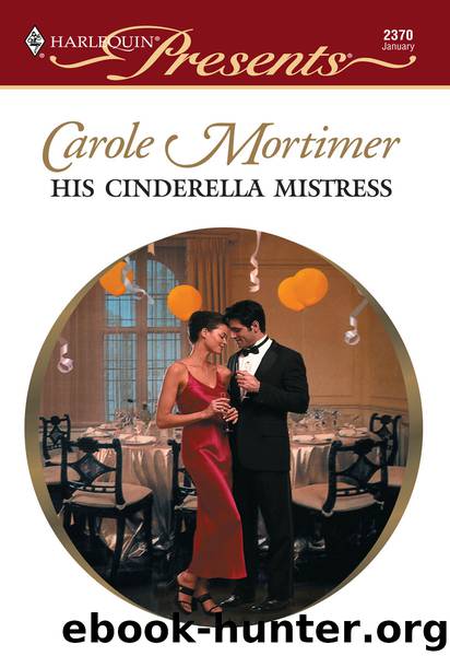 His Cinderella Mistress by Carole Mortimer