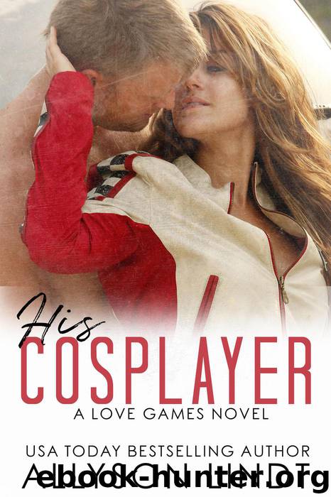 His Cosplayer (Love Games) by Allyson Lindt