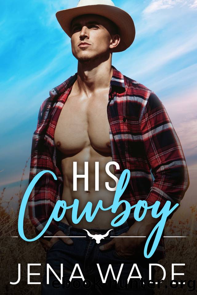 His Cowboy by Jena Wade