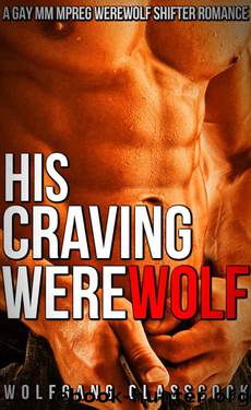 His Craving Werewolf by Wolfgang Glasscock