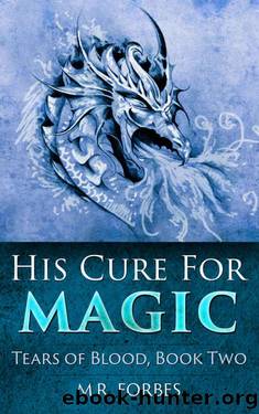 His Cure For Magic (Tears of Blood Book 2) by Unknown